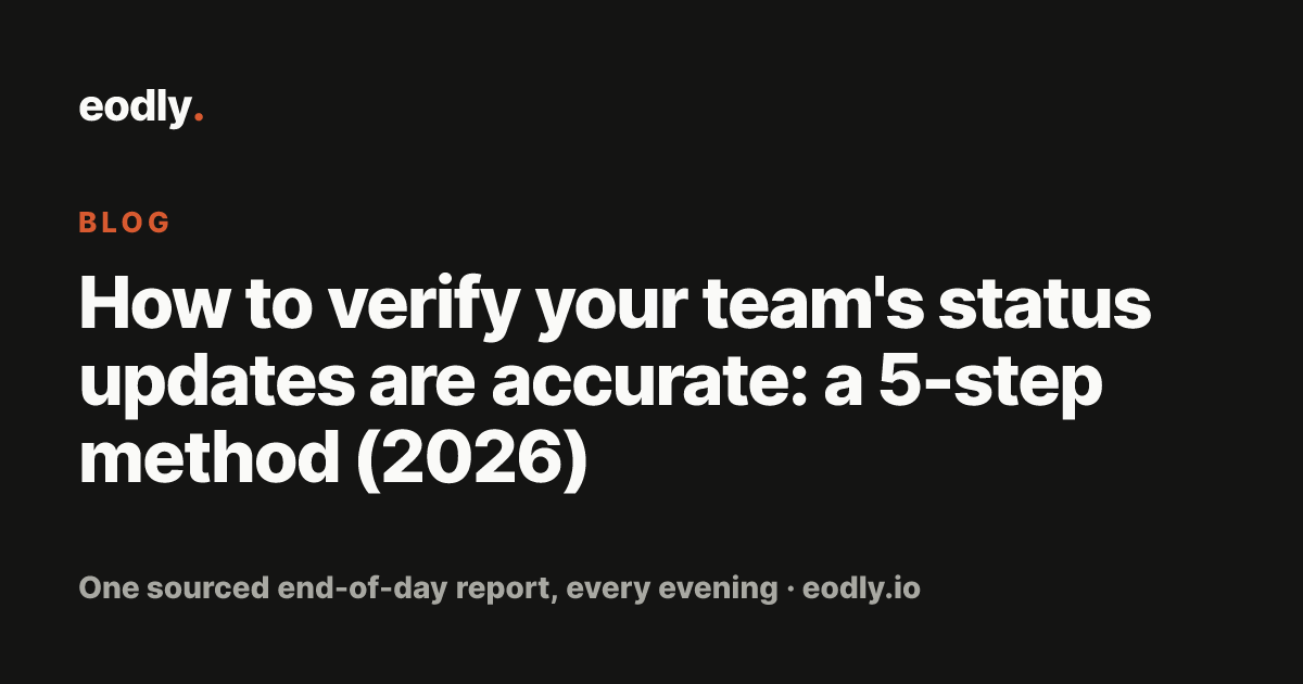 How to verify your team's status updates are accurate: a 5-step method ...